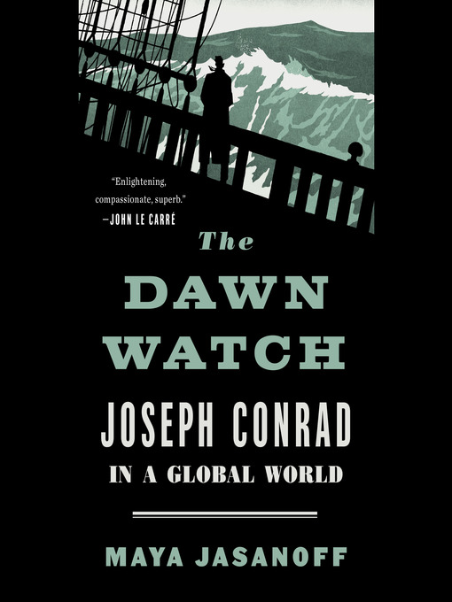 Title details for The Dawn Watch by Maya Jasanoff - Available